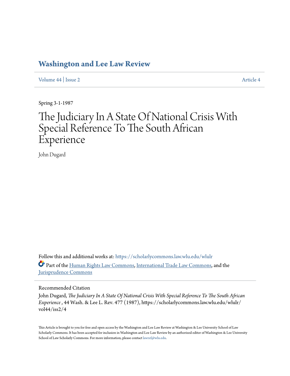 The Judiciary in a State of National Crisis with Special Reference to the South African Experience , 44 Wash