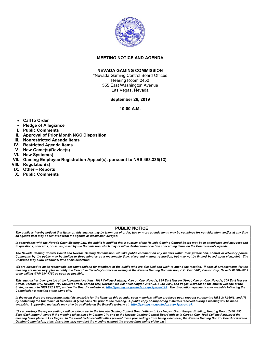 MEETING NOTICE and AGENDA NEVADA GAMING COMMISSION *Nevada Gaming Control Board Offices Hearing Room 2450 555 East Washington Av