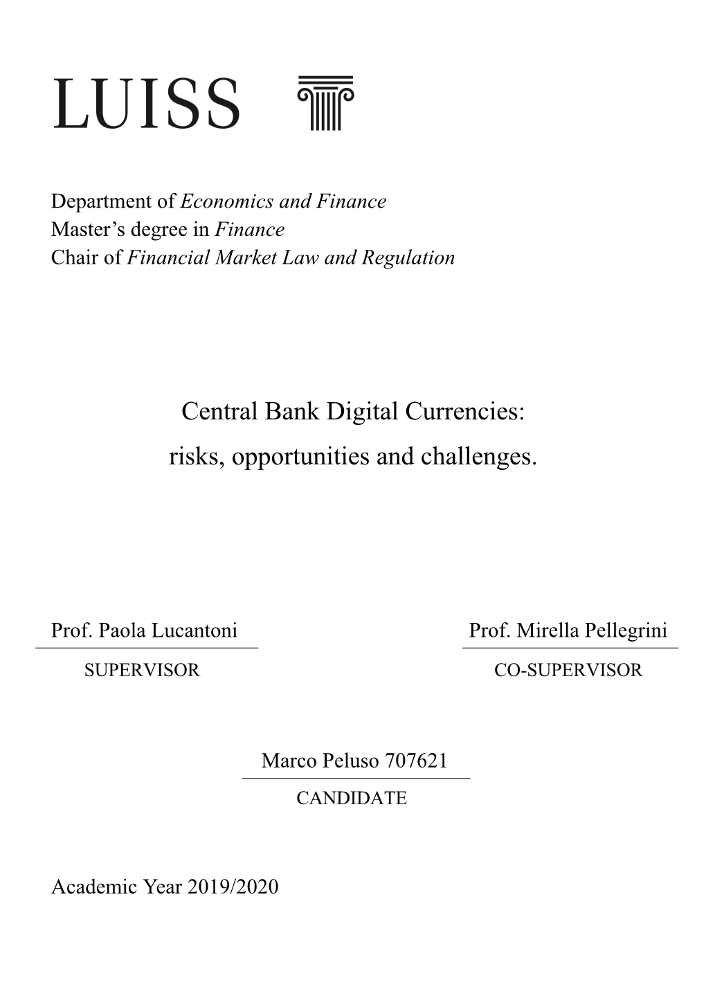 Central Bank Digital Currencies: Risks, Opportunities and Challenges