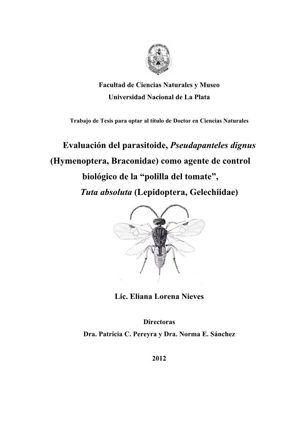 Evaluación Del Parasitoide, Pseudapanteles Dignus