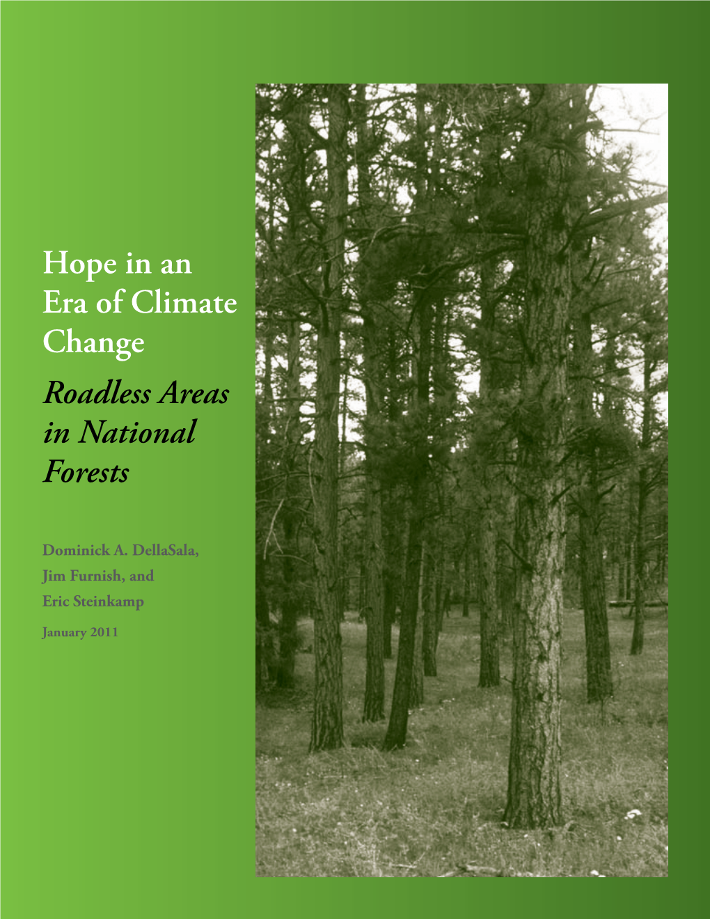 Hope in an Era of Climate Change Roadless Areas in National Forests