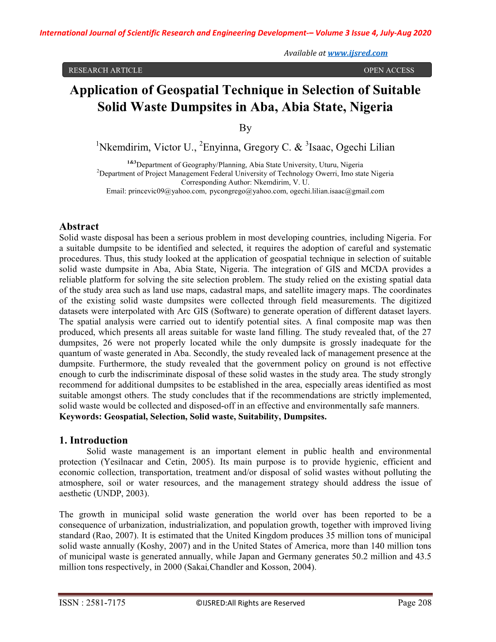 Application of Geospatial Technique in Selection of Suitable Solid Waste Dumpsites in Aba, Abia State, Nigeria by 1Nkemdirim, Victor U., 2Enyinna, Gregory C