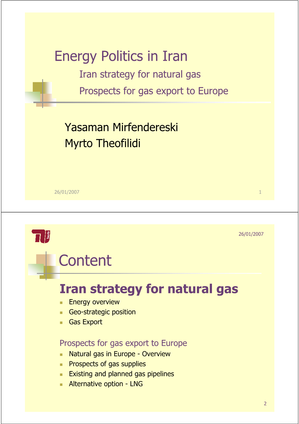 Iran Strategy for Natural Gas Prospects for Gas Export to Europe