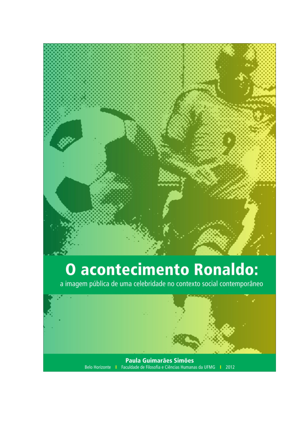 O Acontecimento Ronaldo: a Imagem Pública De Uma Celebridade No Contexto Social Contemporâneo