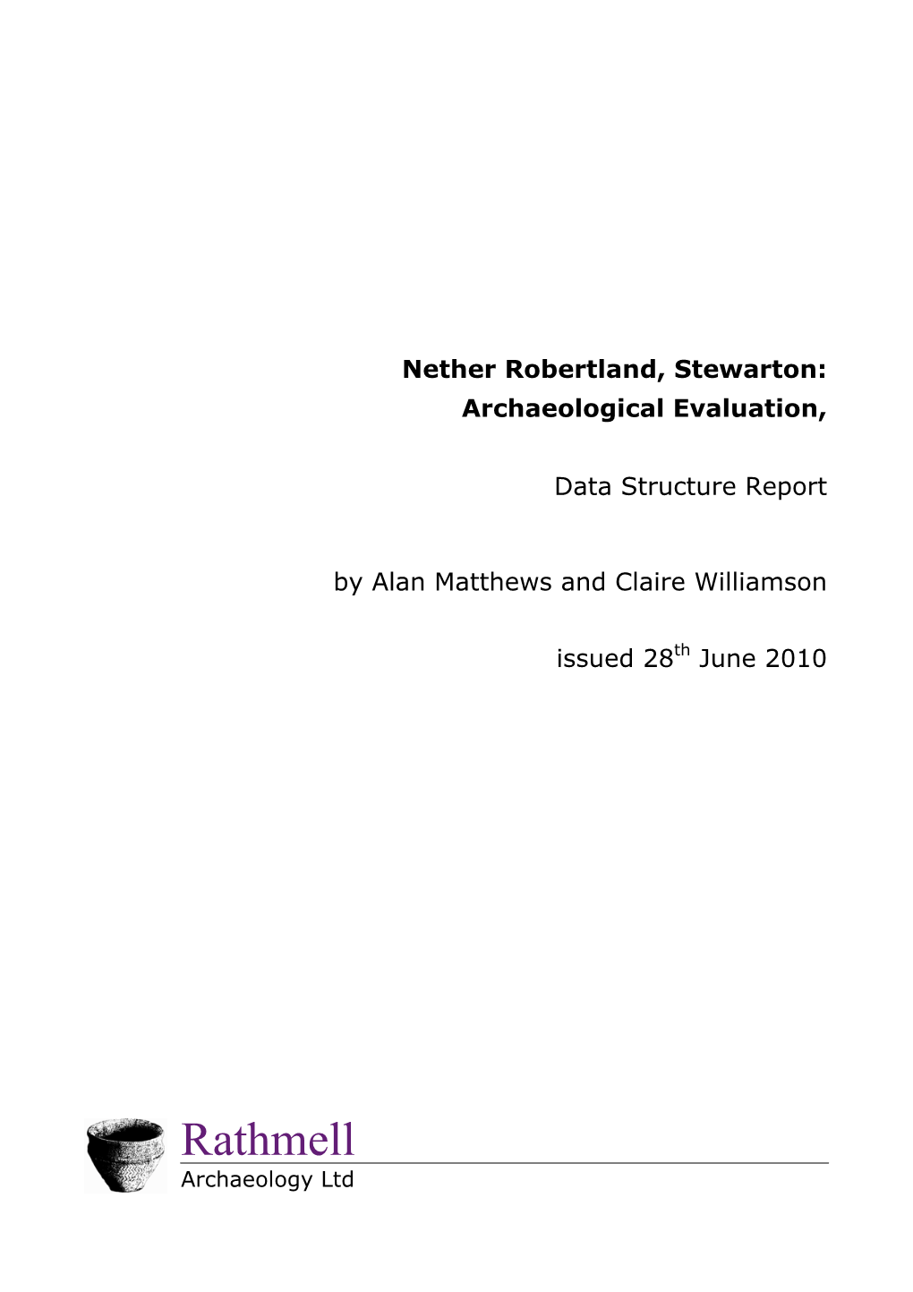 Nether Robertland, Stewarton: Archaeological Evaluation