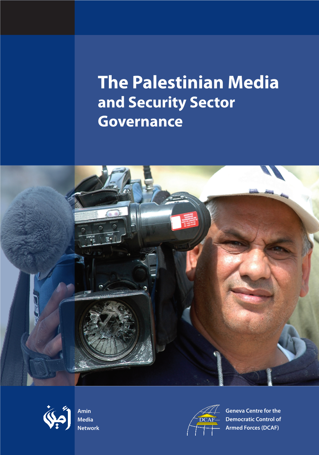 The Palestinian Media and Security Sector Governance