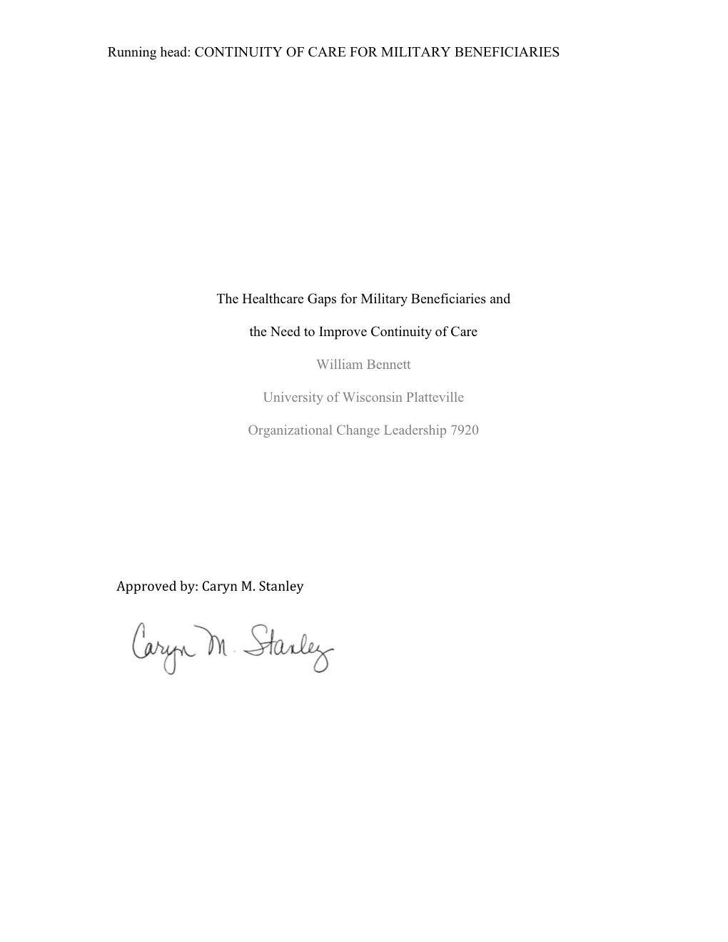 Running Head: CONTINUITY of CARE for MILITARY BENEFICIARIES the Healthcare Gaps for Military Beneficiaries and the Need to Impr