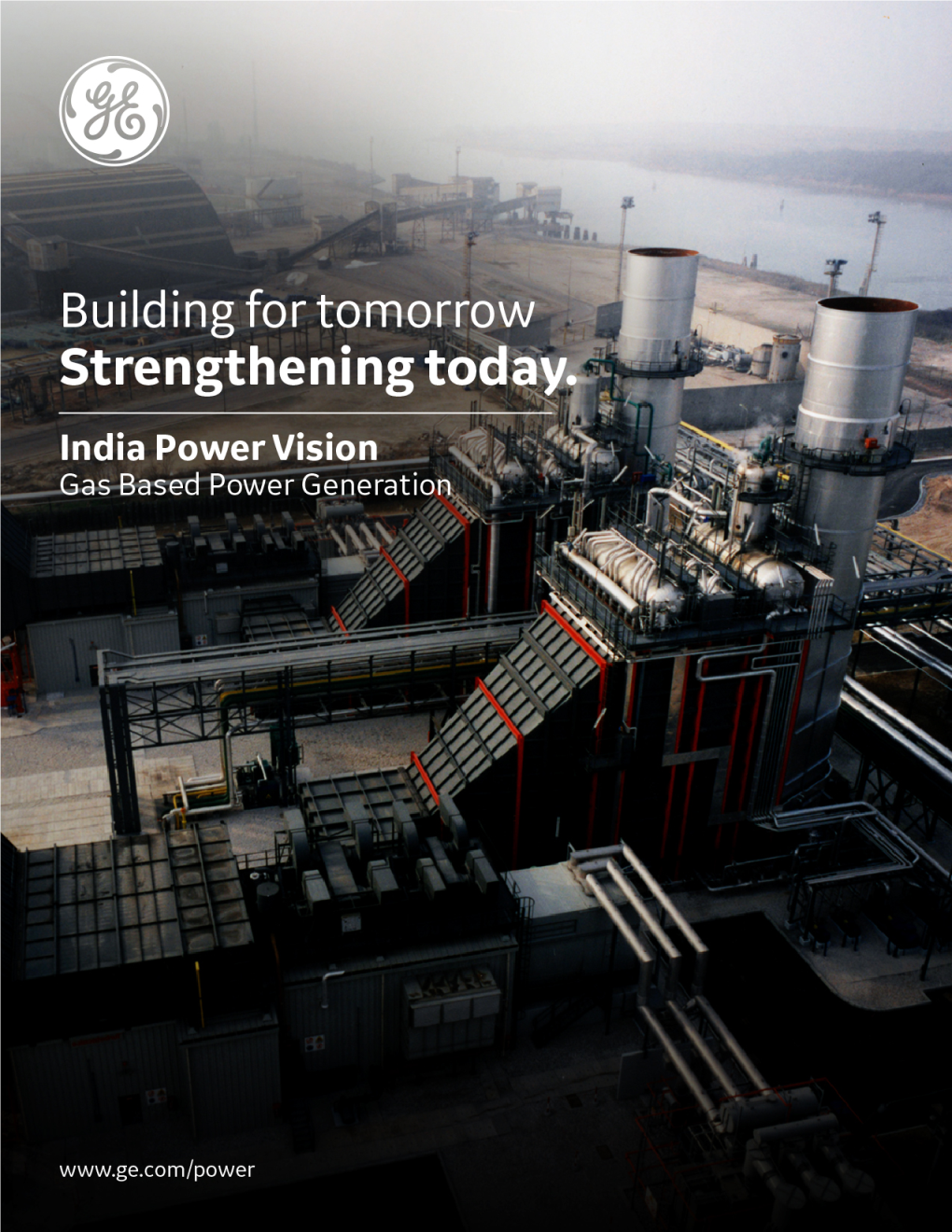 India Power Vision: Building for Tomorrow, Strengthening Today Gas Based Power Generation