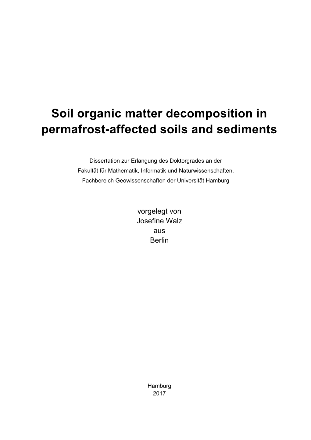 Soil Organic Matter Decomposition in Permafrost-Affected Soils and Sediments