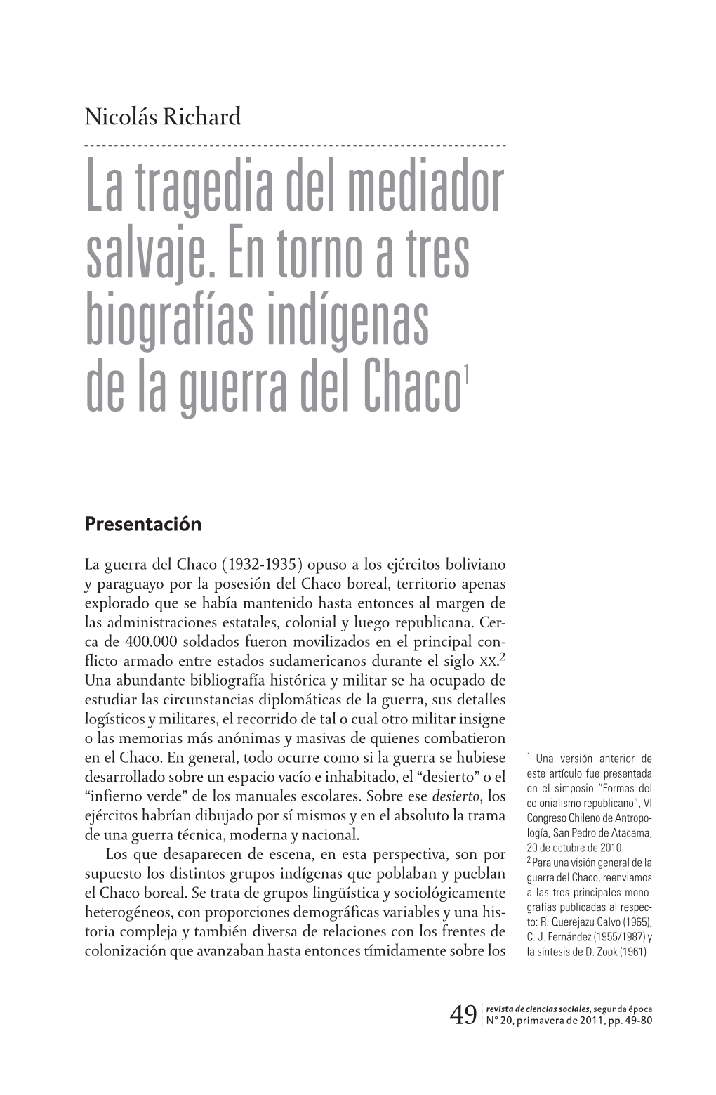 La Tragedia Del Mediador Salvaje. En Torno a Tres Biografías Indígenas De La Guerra Del Chaco1
