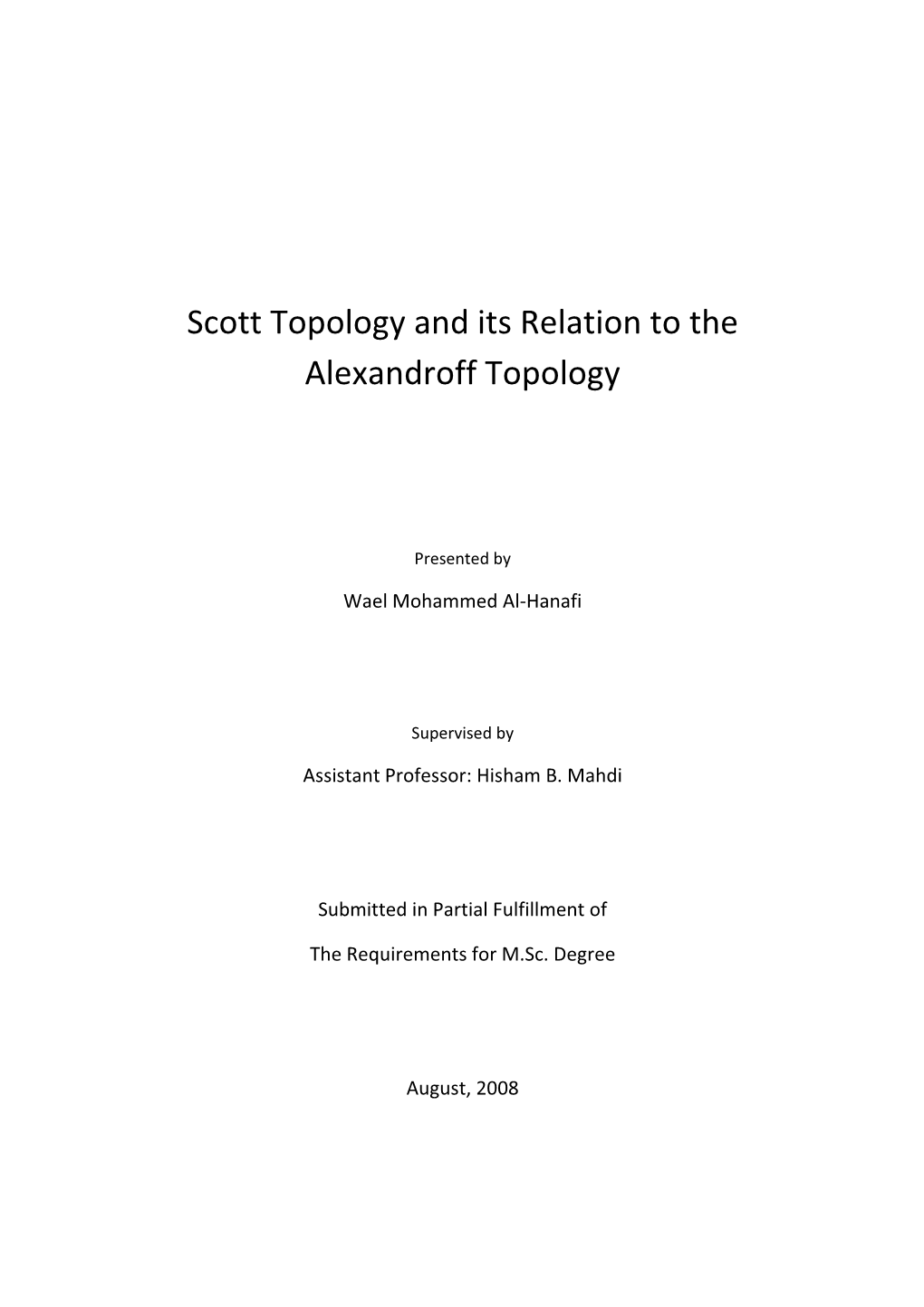 Scott Topology and Its Relation to the Alexandroff Topology