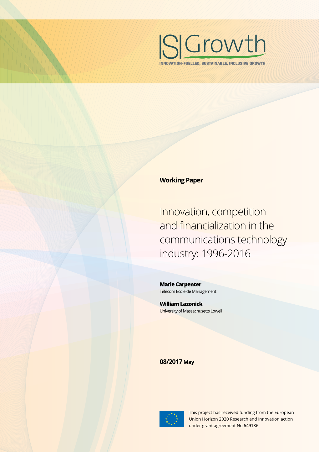 Innovation, Competition and Financialization in the Communications Technology Industry: 1996-2016