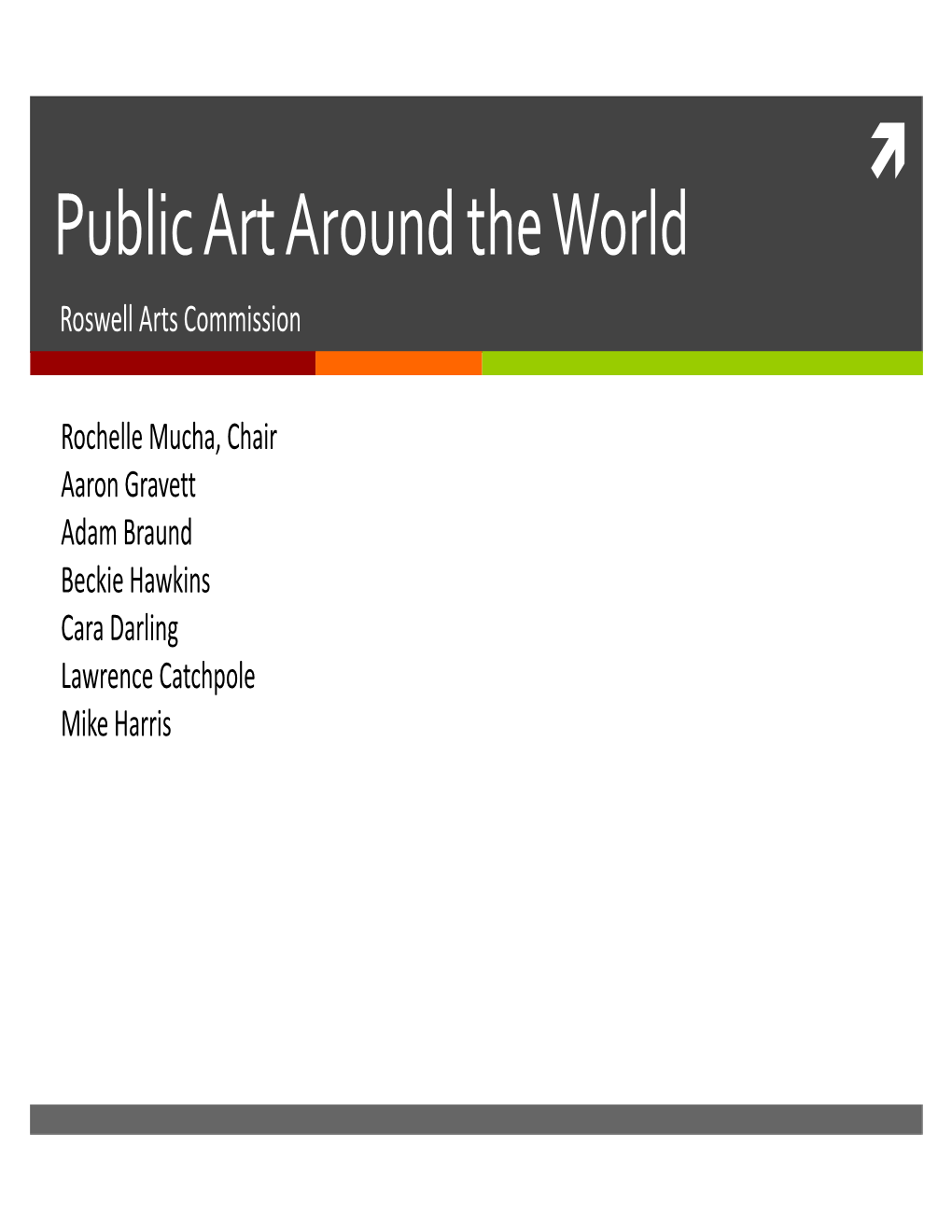 Public Art Around the World Roswell Arts Commission