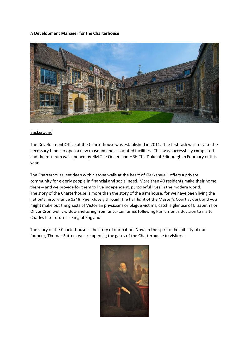 A Development Manager for the Charterhouse Background The