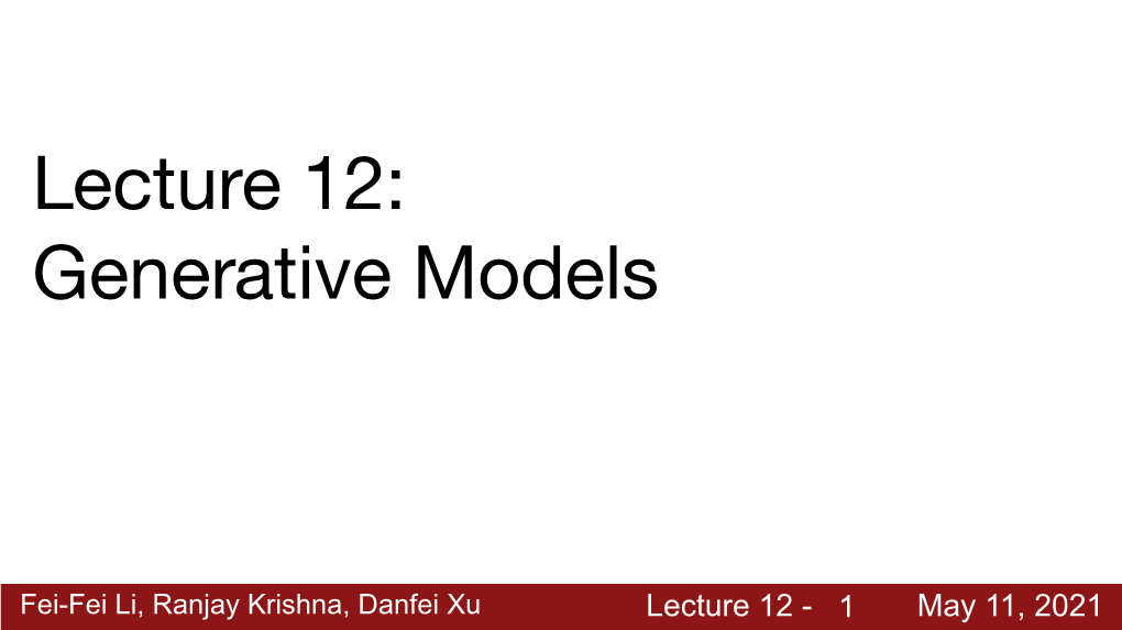 Lecture 12: Generative Models