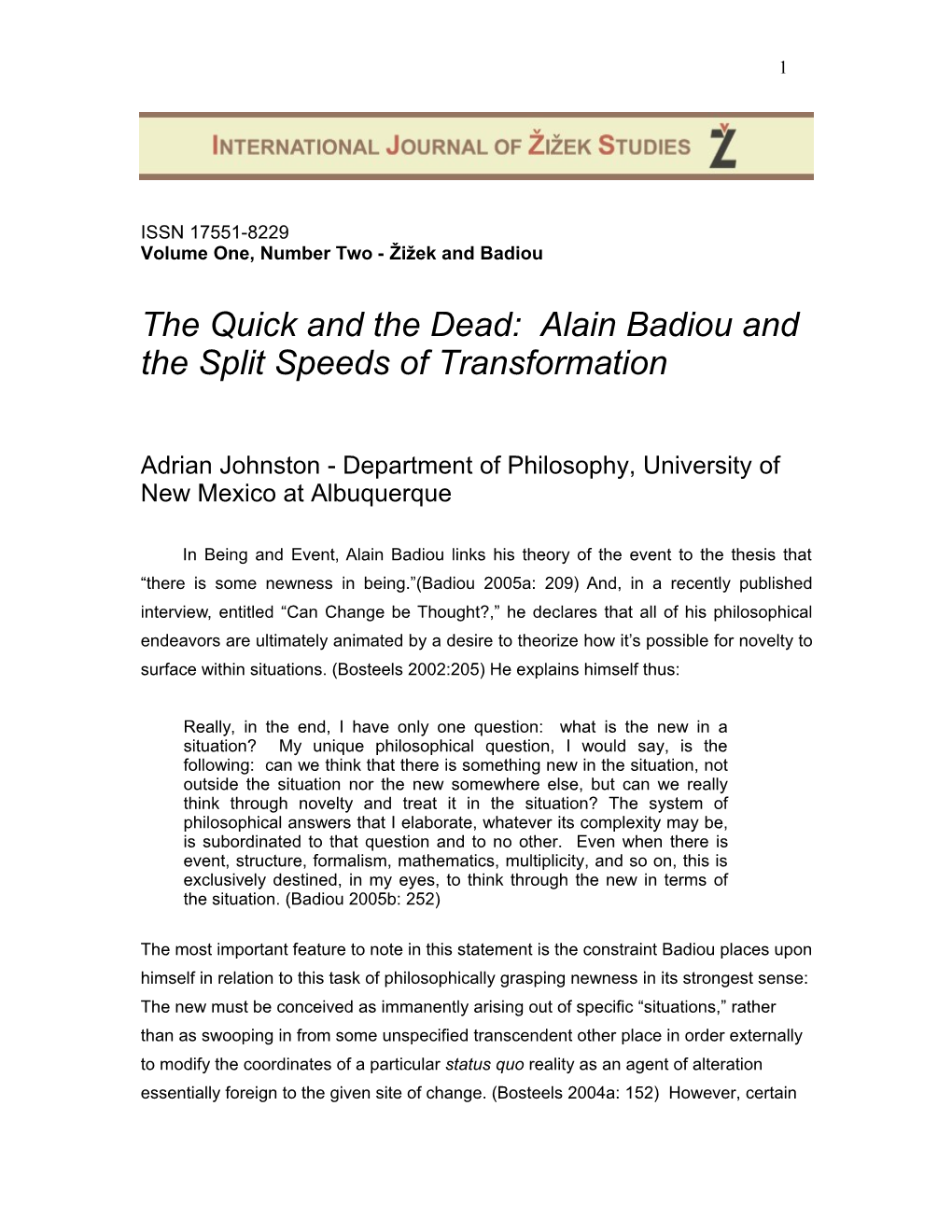 “The Quick and the Dead: Alain Badiou and the Split Speeds Of