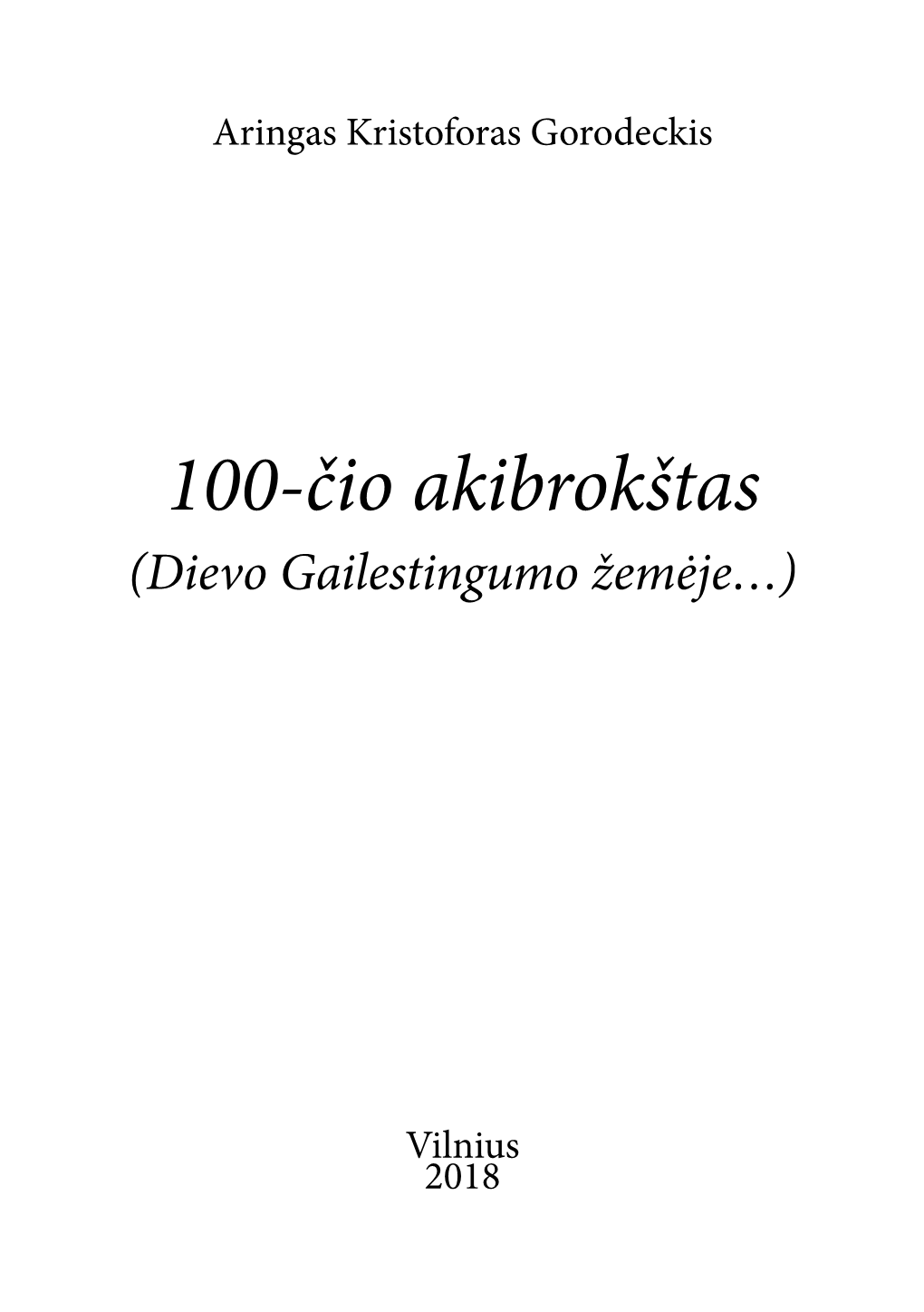 100-Čio Akibrokštas (Dievo Gailestingumo Žemėje…)