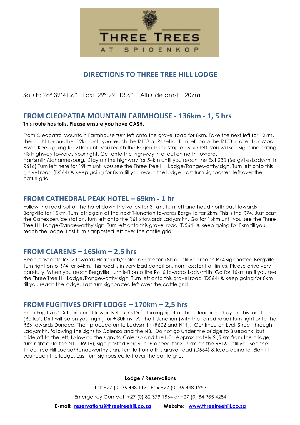 DIRECTIONS to THREE TREE HILL LODGE from CLEOPATRA MOUNTAIN FARMHOUSE -‐ 136Km