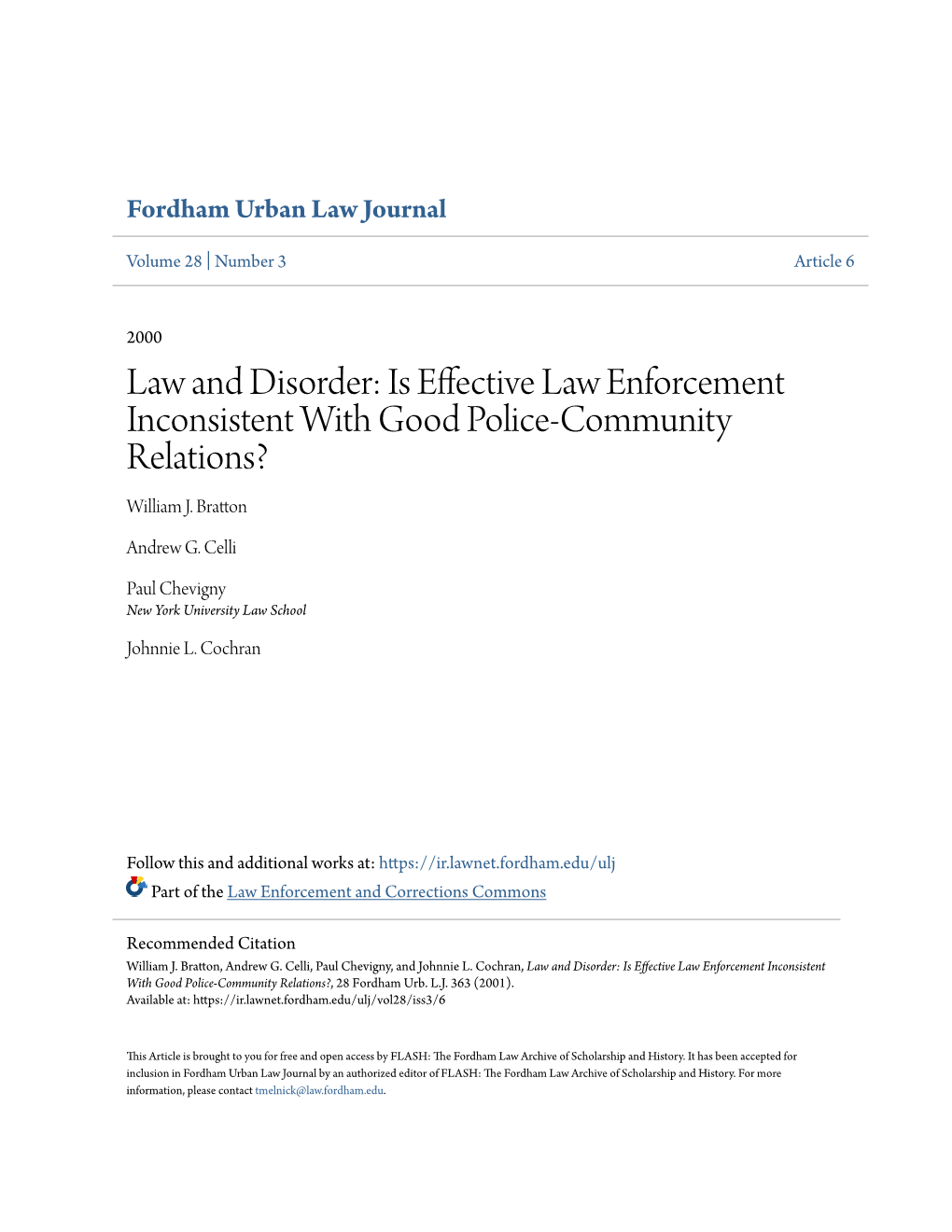 Is Effective Law Enforcement Inconsistent with Good Police-Community Relations? William J