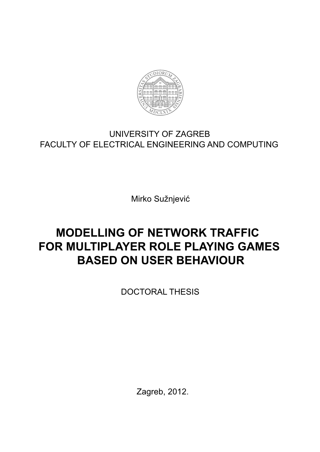 Modelling of Network Traffic for Multiplayer Role Playing Games Based on User Behaviour