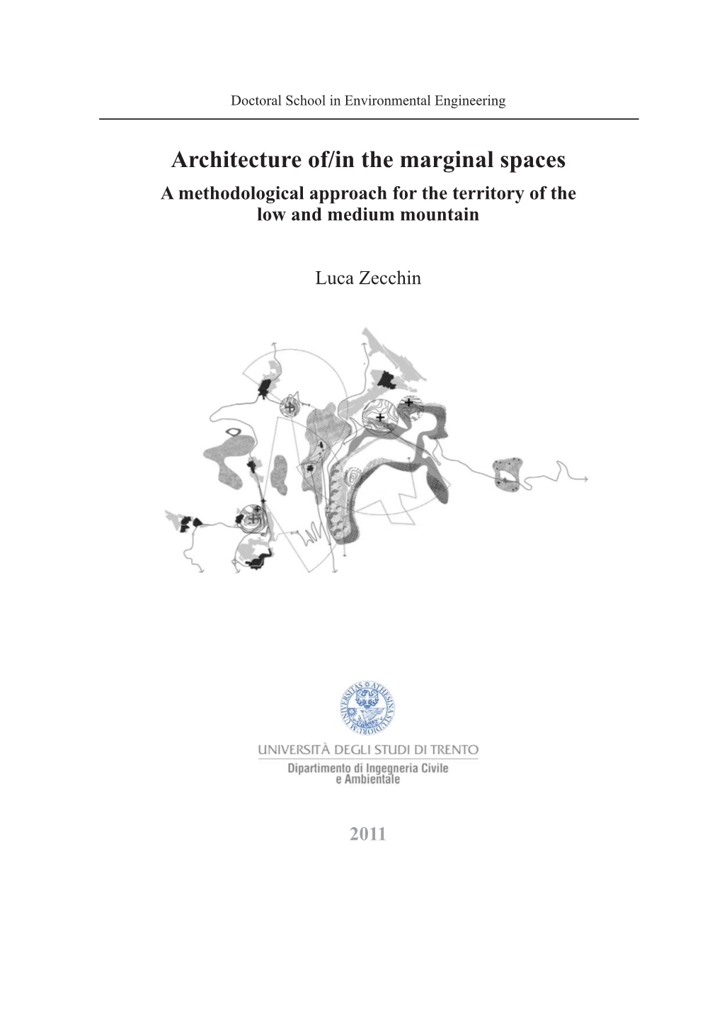 Architecture Of/In the Marginal Spaces a Methodological Approach for the Territory of the Low and Medium Mountain