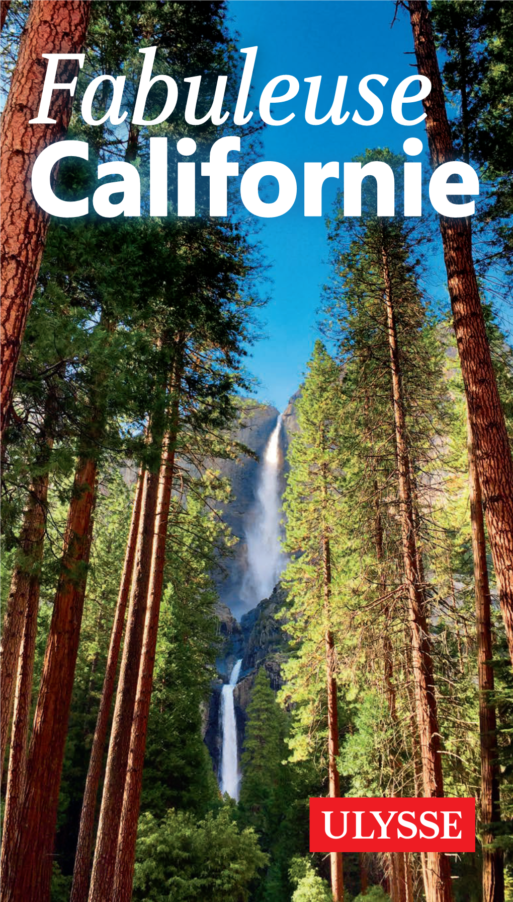 Fabuleuse Californie