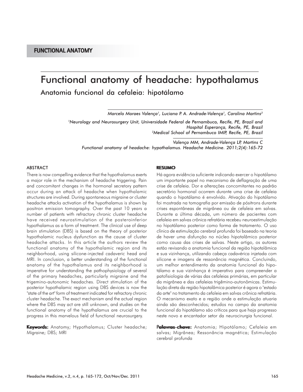 Functional Anatomy of Headache: Hypothalamus Anatomia Funcional Da Cefaleia: Hipotálamo
