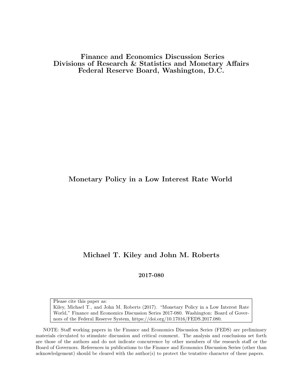 Monetary Policy in a Low Interest Rate World