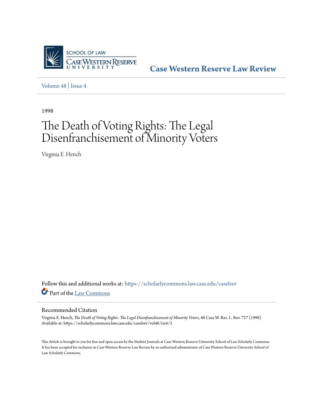 The Death of Voting Rights: the Legal Disenfranchisement of Minority Voters, 48 Case W