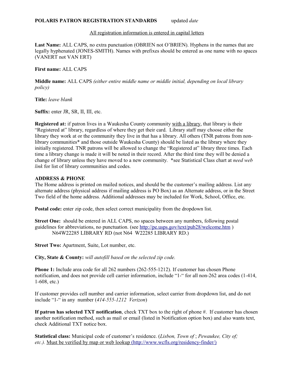 POLARIS PATRON REGISTRATION STANDARDS Updated Date