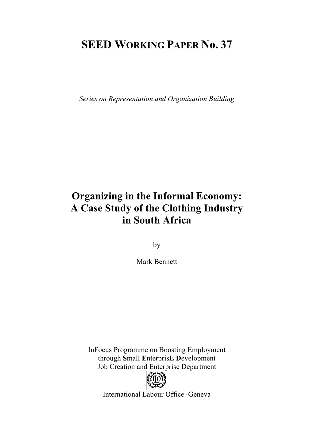 Organizing in the Informal Economy: a Case Study of the Clothing Industry in South Africa