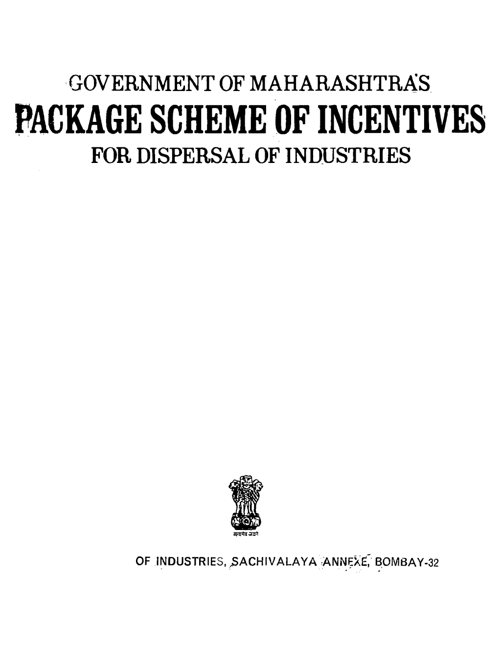 Package Scheme of Incentives for Dispersal of Industries