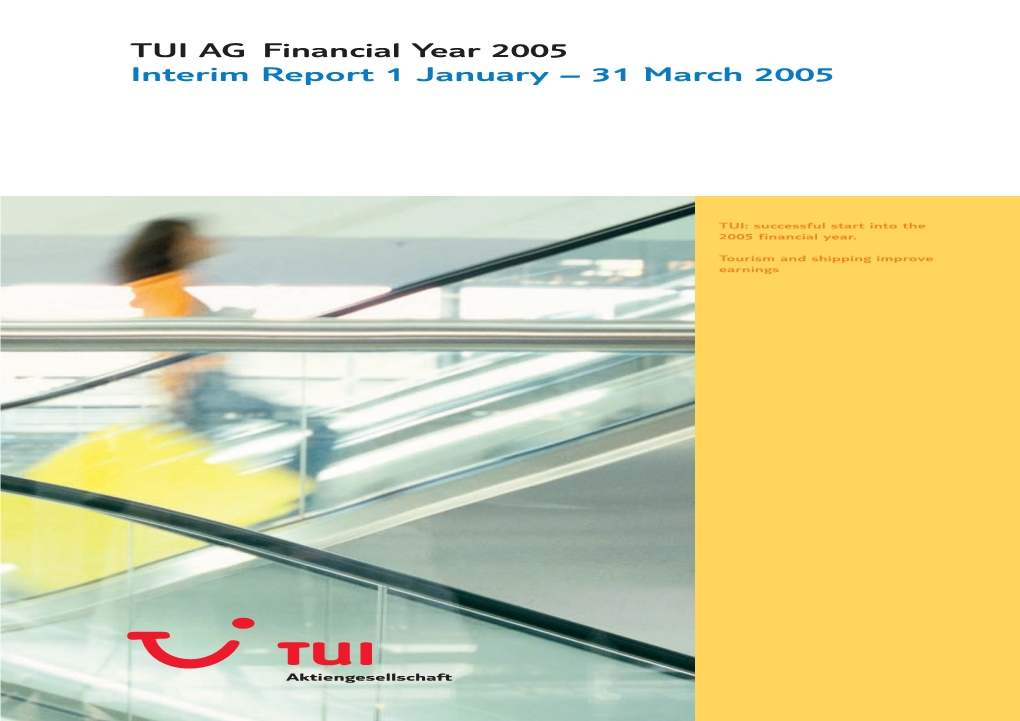 TUI AG Financial Year 2005 Interim Report 1 January – 31 March 2005