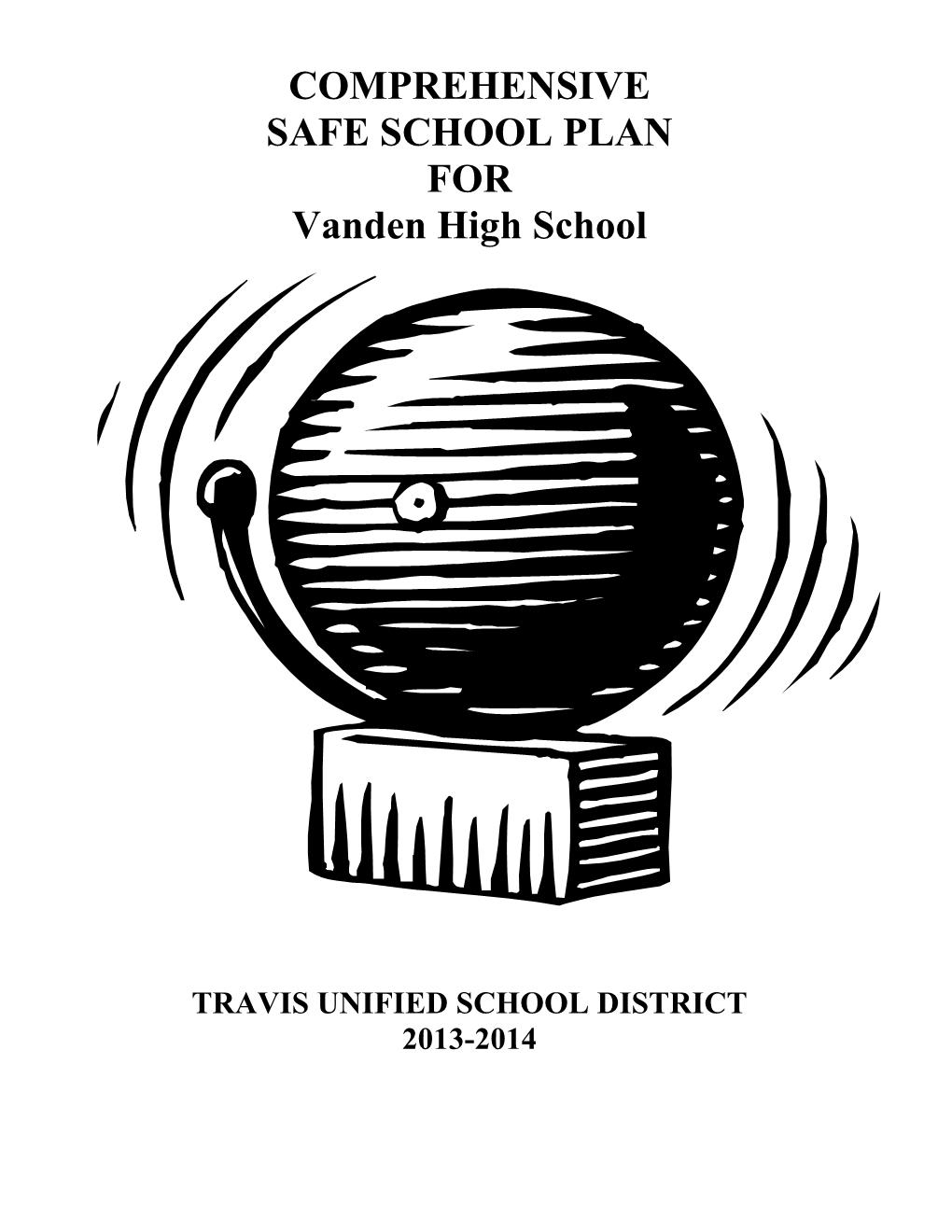 COMPREHENSIVE SAFE SCHOOL PLAN for Vanden High School