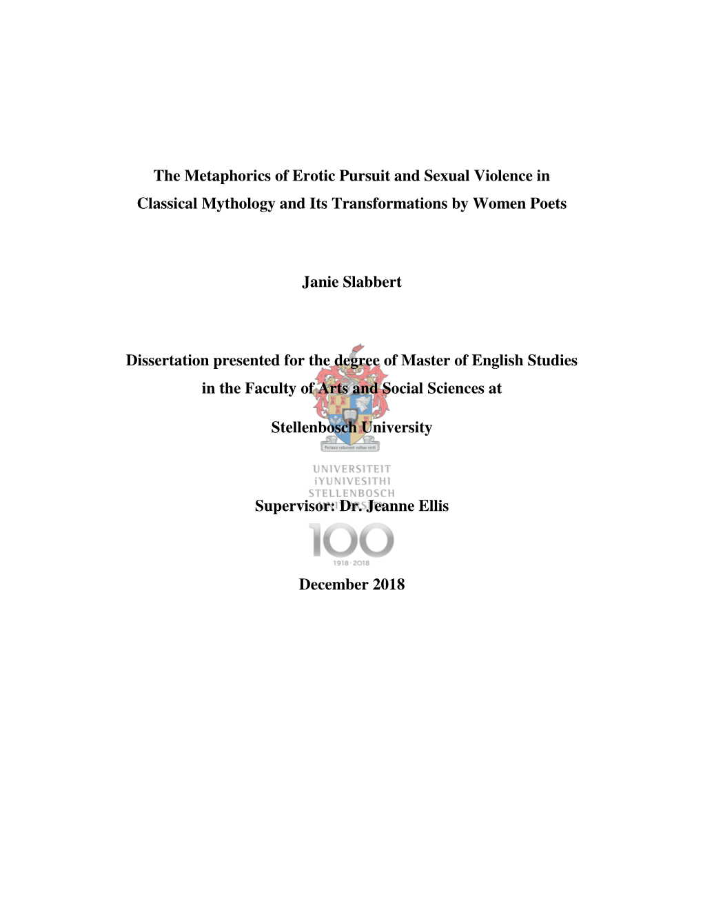 The Metaphorics of Erotic Pursuit and Sexual Violence in Classical Mythology and Its Transformations by Women Poets Janie Slabbe