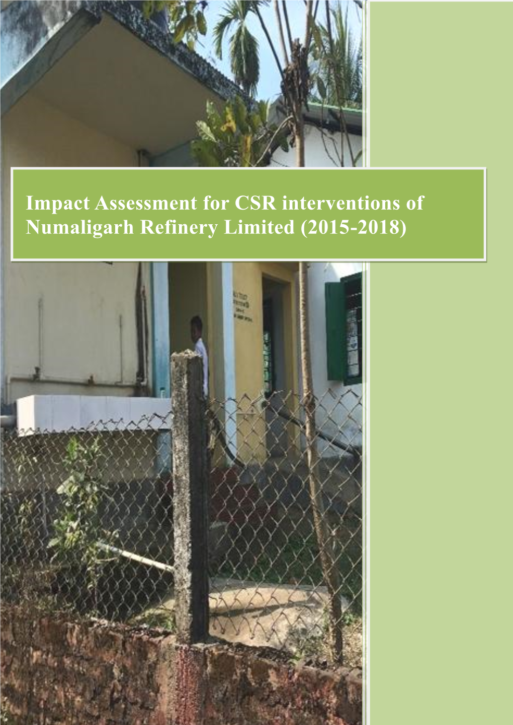 Impact Assessment for CSR Interventions of Numaligarh Refinery Limited (2015-2018)