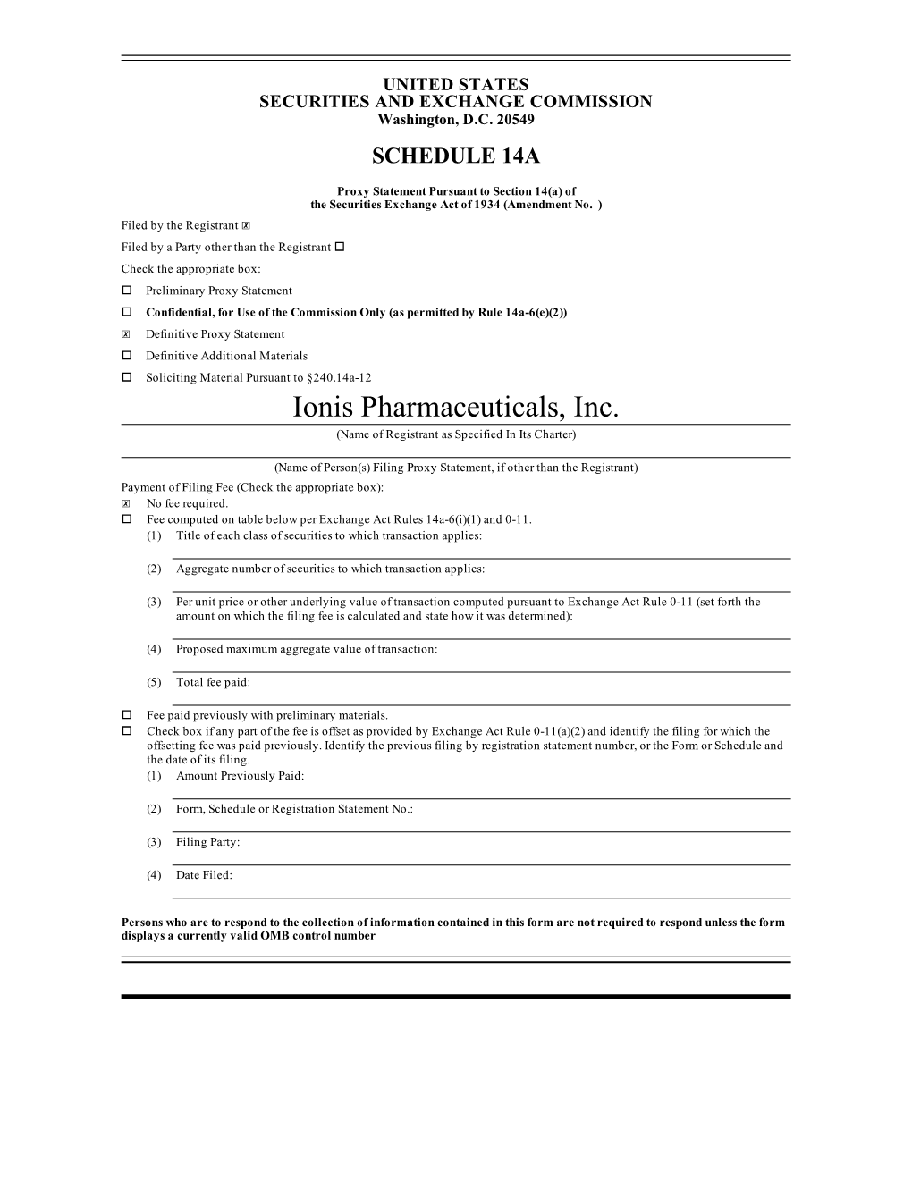 Ionis Pharmaceuticals, Inc. (Name of Registrant As Specified in Its Charter)