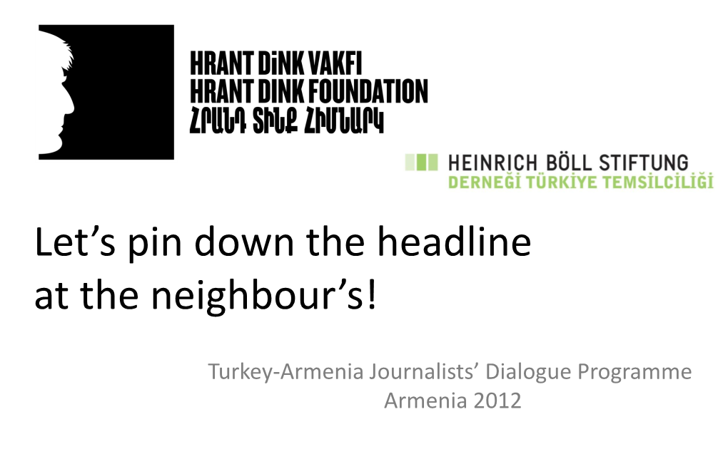 Turkey -Armenia Journalists Dialogue Programme Armenia 2012.Pdf