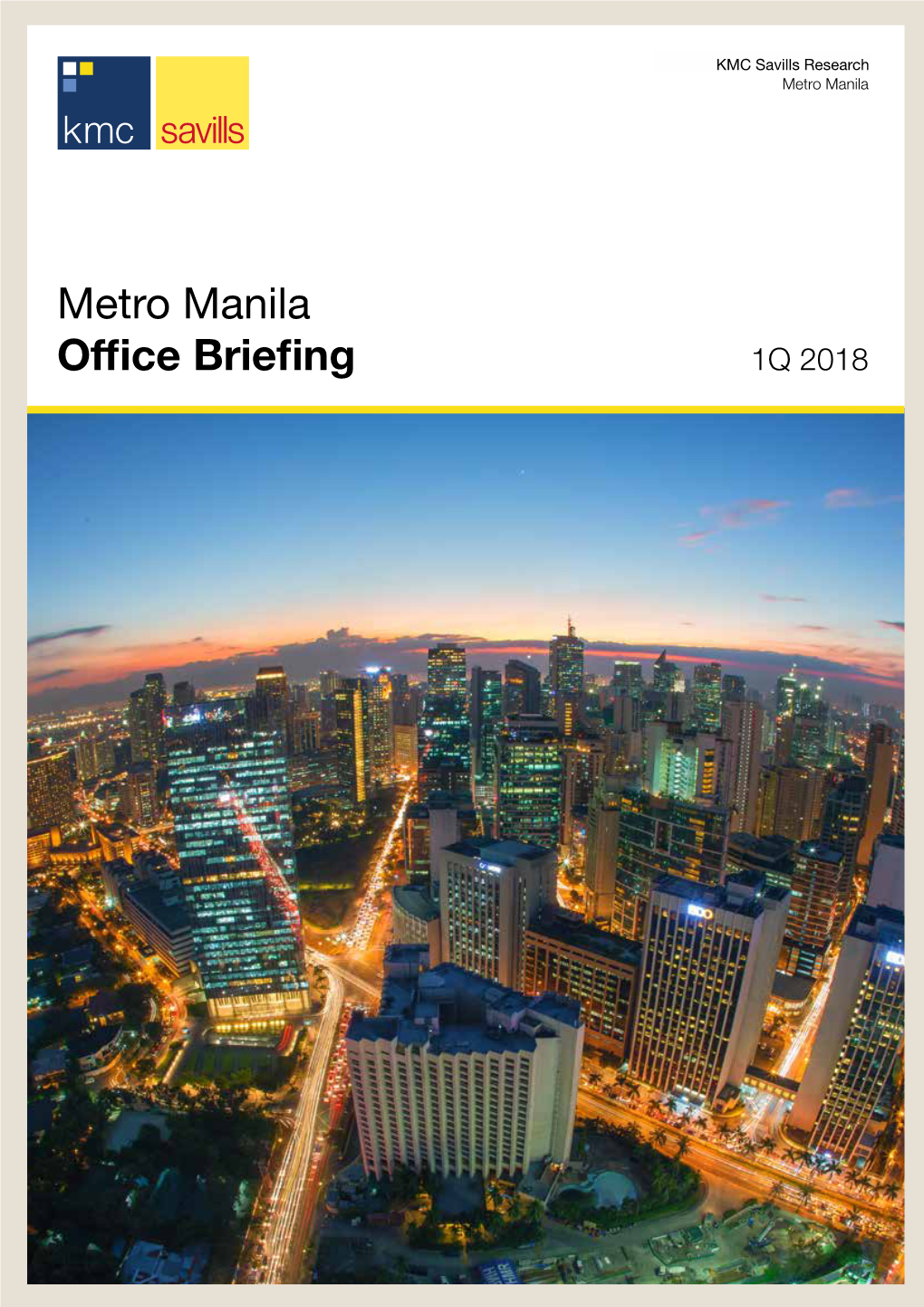 Metro Manila Office Briefing 1Q 2018 Metro Manila | Office Briefing