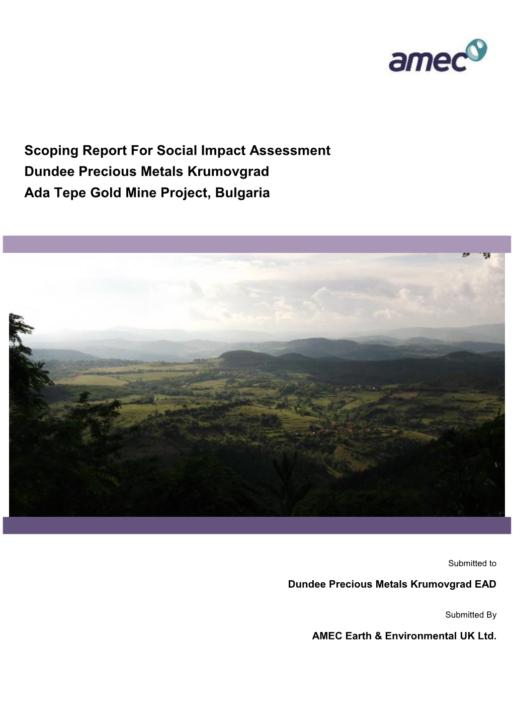 Scoping Report for Social Impact Assessment Dundee Precious Metals Krumovgrad Ada Tepe Gold Mine Project, Bulgaria