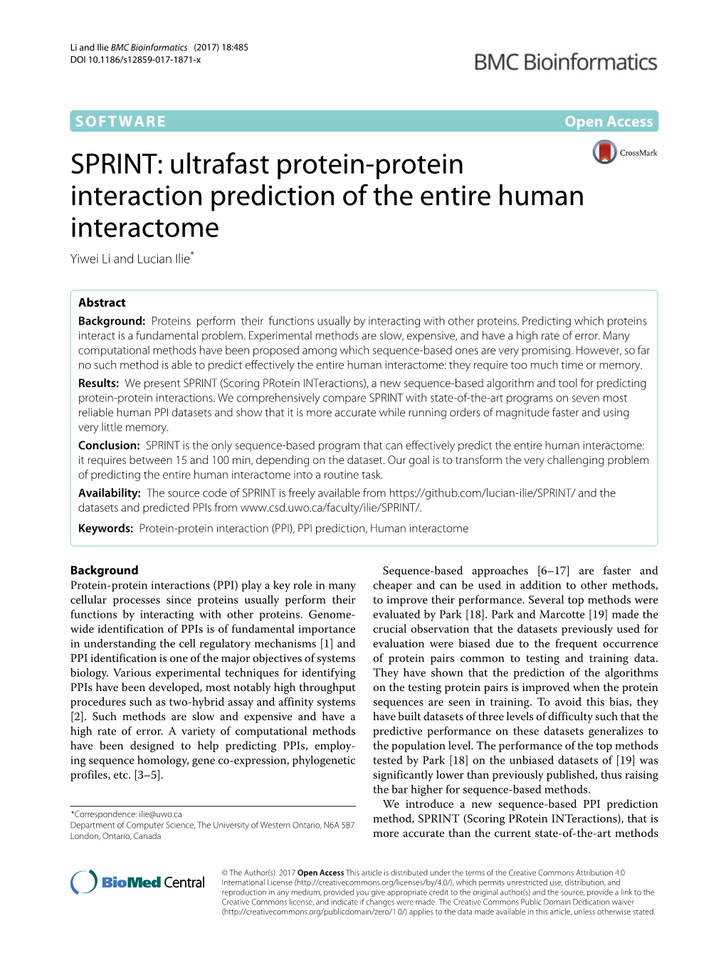 SPRINT: Ultrafast Protein-Protein Interaction Prediction of the Entire Human Interactome Yiwei Li and Lucian Ilie*