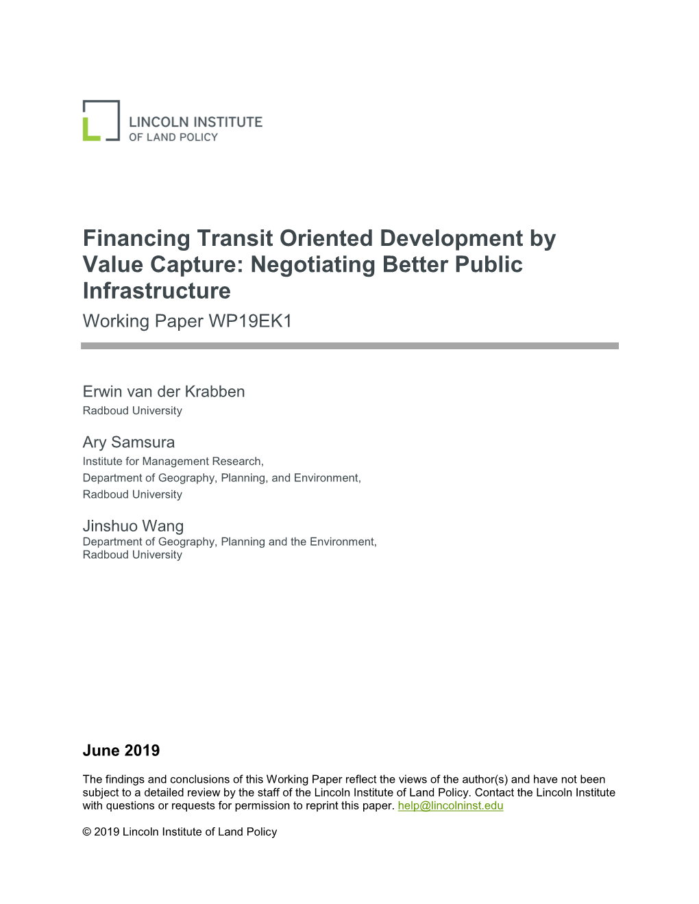 Financing Transit Oriented Development by Value Capture: Negotiating Better Public Infrastructure Working Paper WP19EK1
