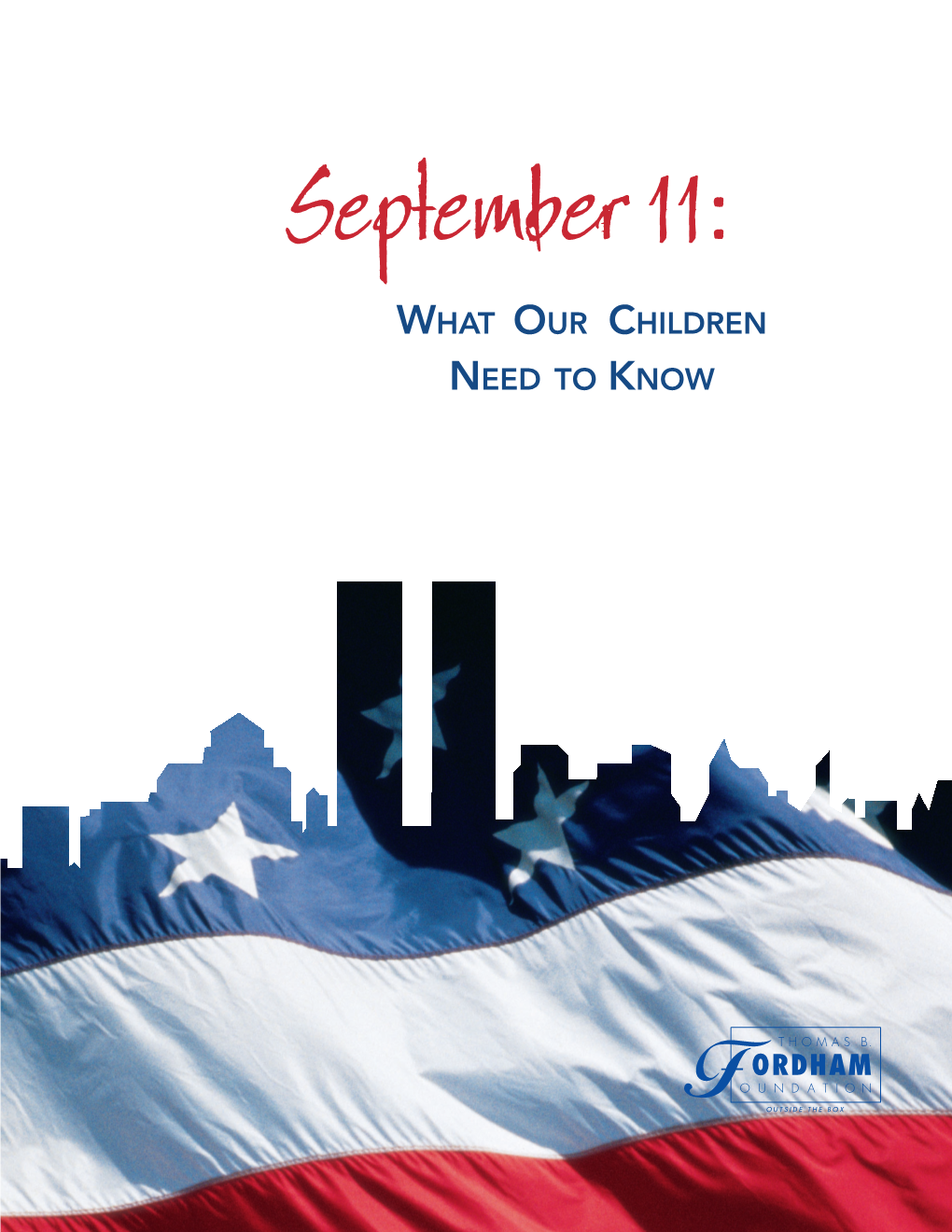 What Our Children Need to Know What Our Children Need to Know