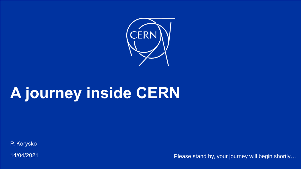 A Journey Inside CERN