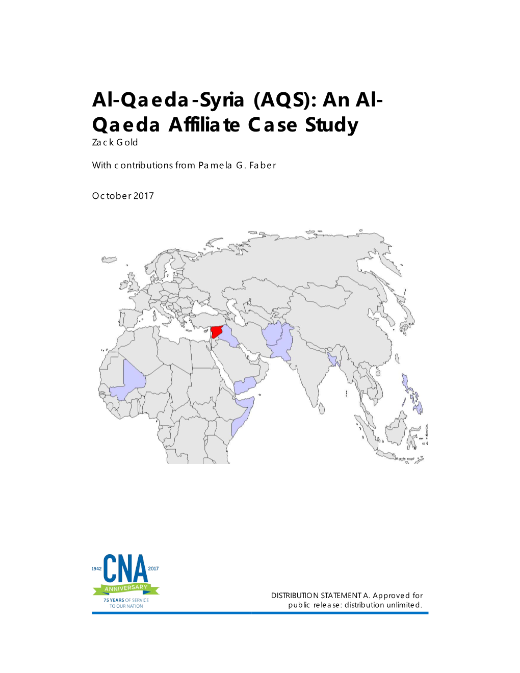 Al-Qaeda-Syria (AQS): an Al- Qaeda Affiliate Case Study Zack Gold