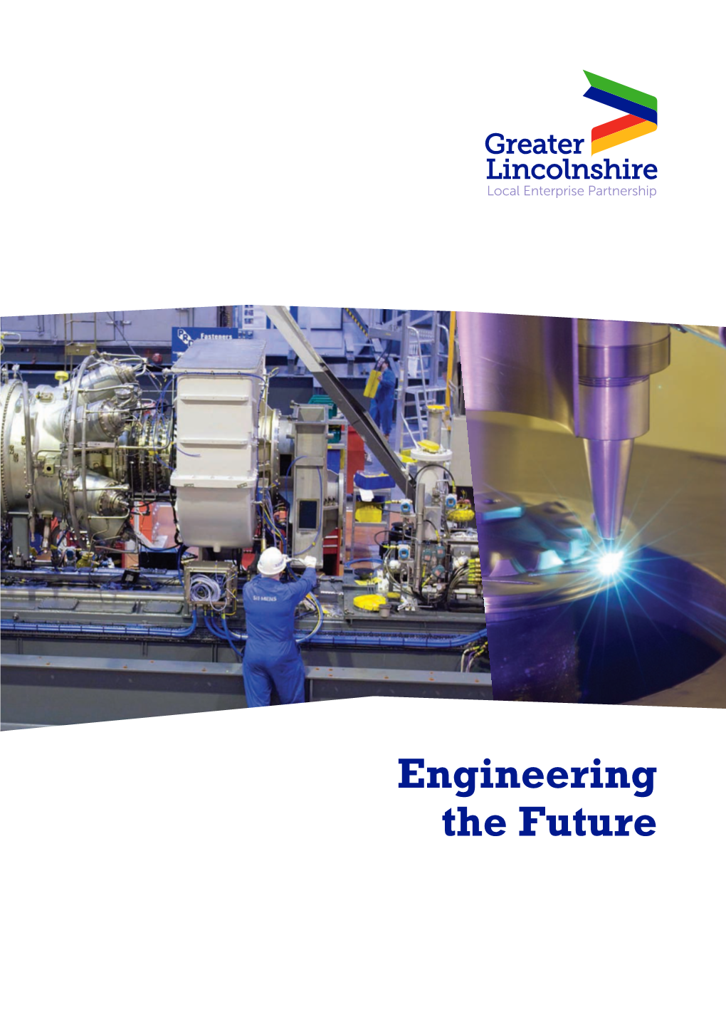 Engineering the Future GREATER LINCOLNSHIRE