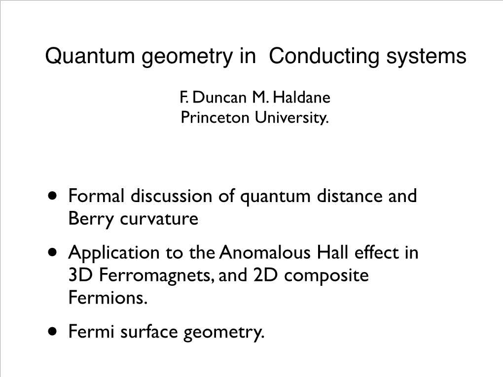 Quantum Geometry in Conducting Systems