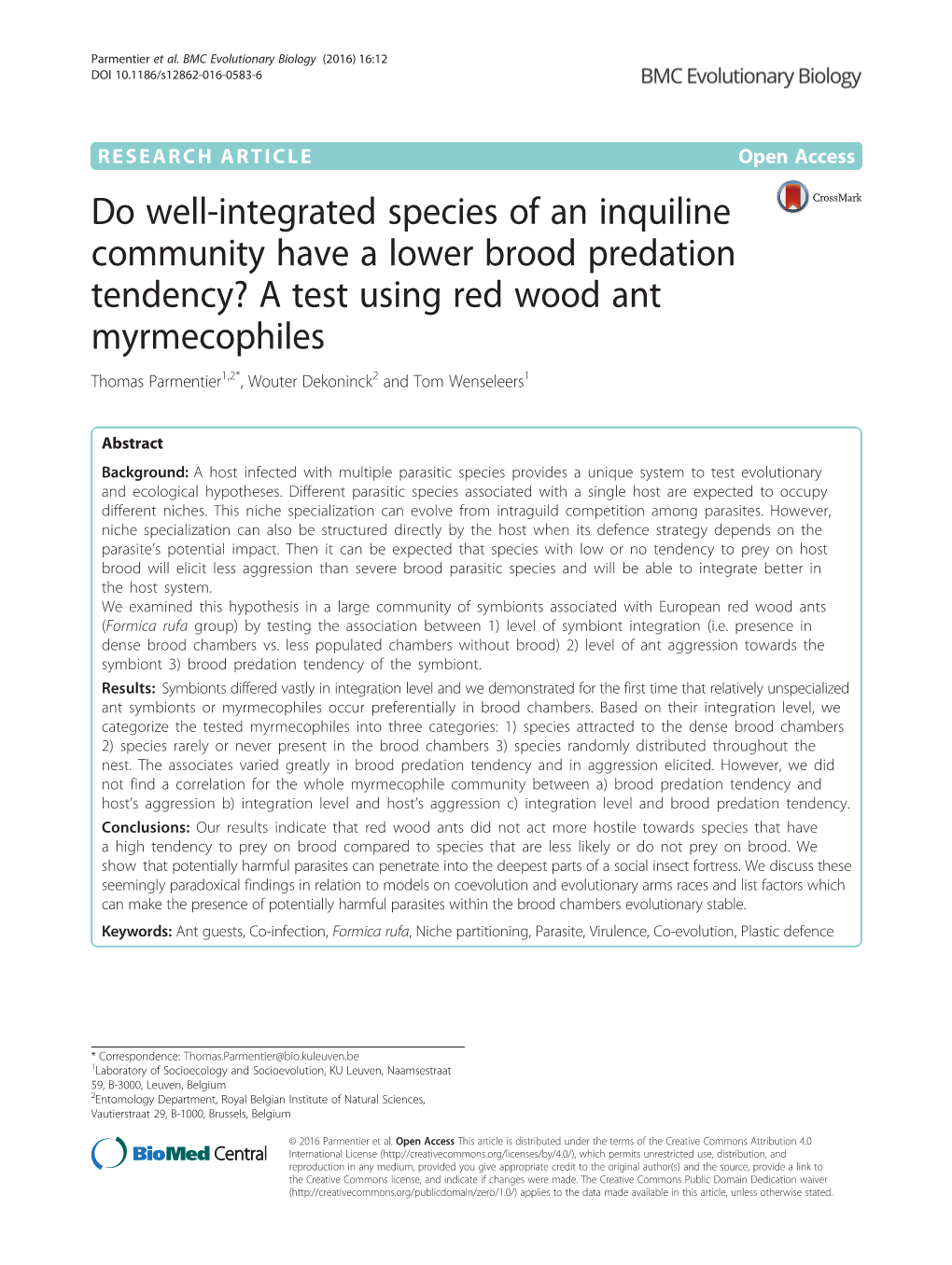 Do Well-Integrated Species of an Inquiline Community Have a Lower Brood Predation Tendency? a Test Using Red Wood Ant Myrmecophi