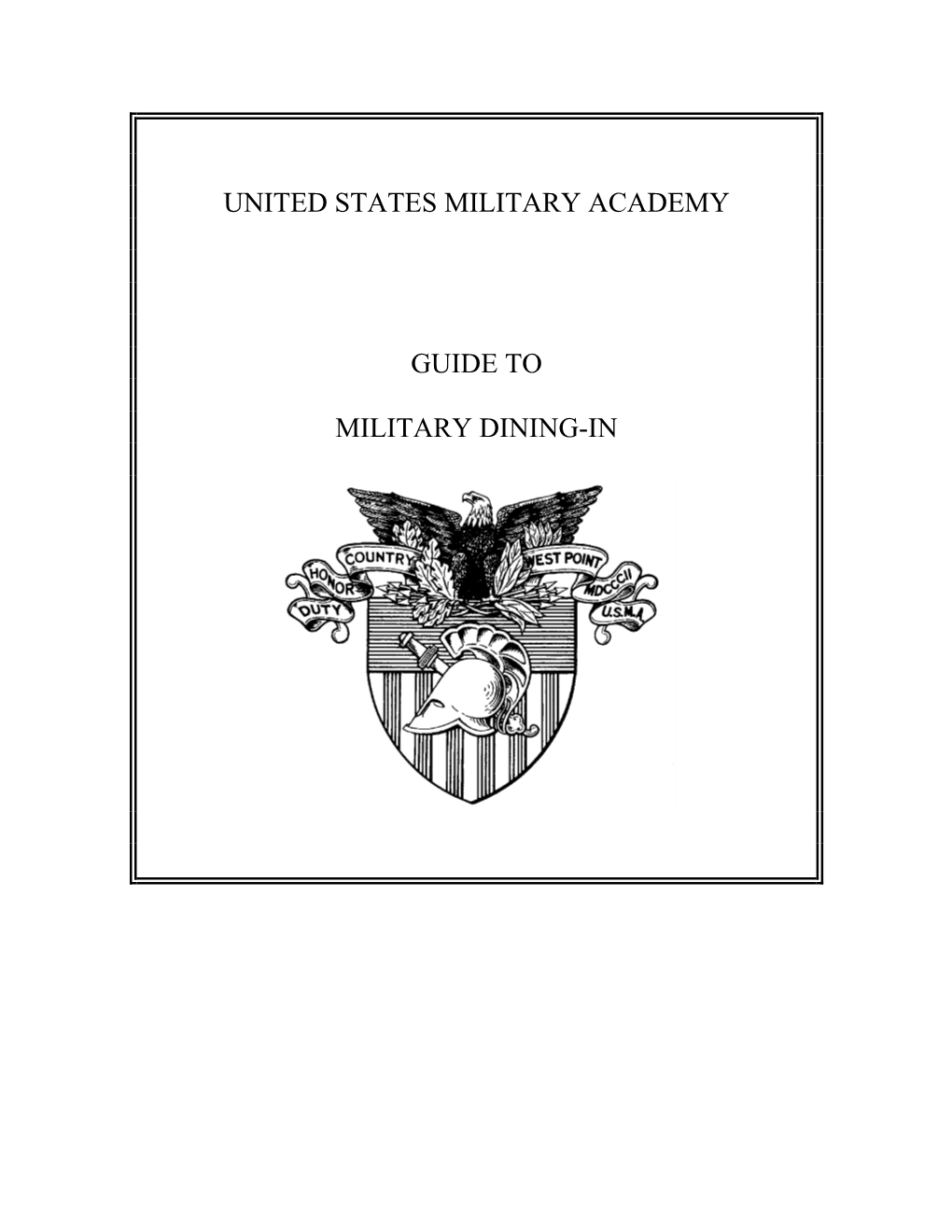 United States Military Academy Guide to Military Dining-In