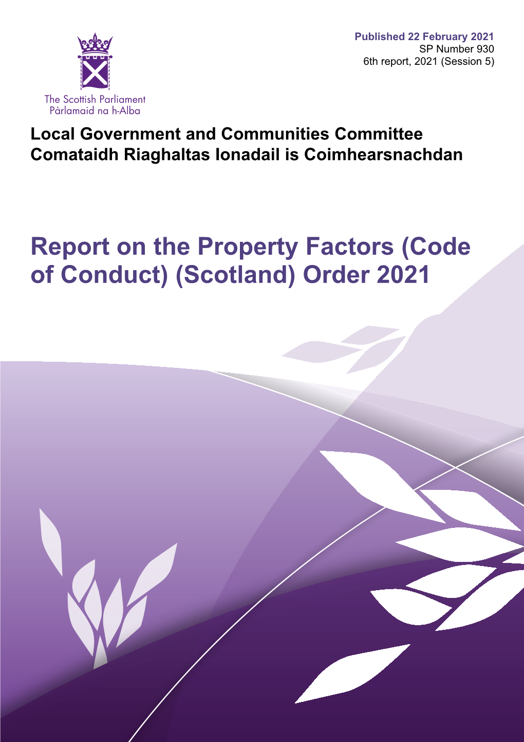 Report on the Property Factors (Code of Conduct) (Scotland) Order 2021 Published in Scotland by the Scottish Parliamentary Corporate Body